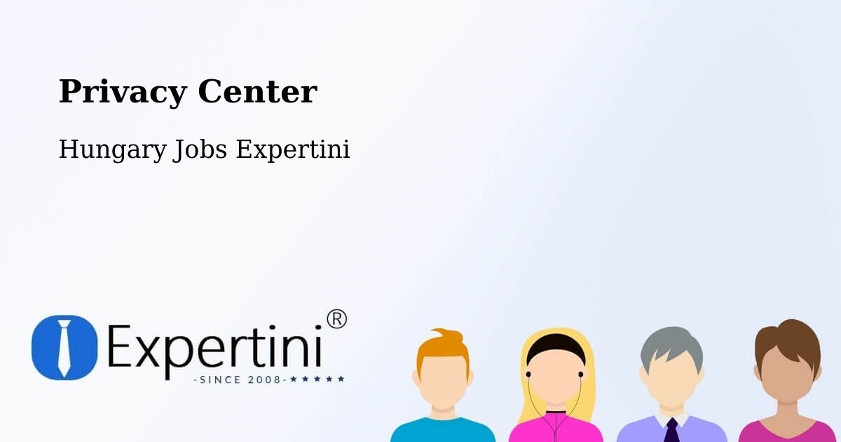 Privacy Center - Hungary Jobs Expertini