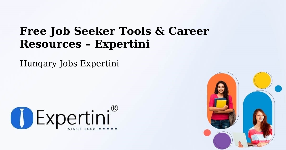 Free Job Seeker Tools & Career Resources – Budapest - Budapest, Hungary Jobs Expertini