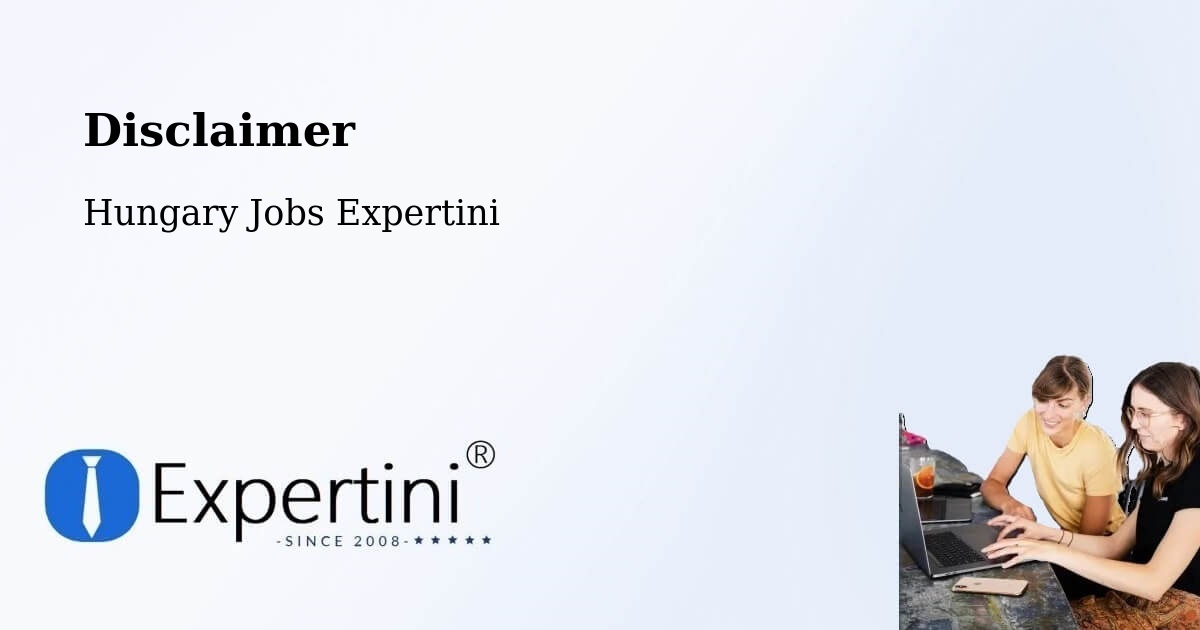 Disclaimer – Budapest - Hungary Jobs Expertini