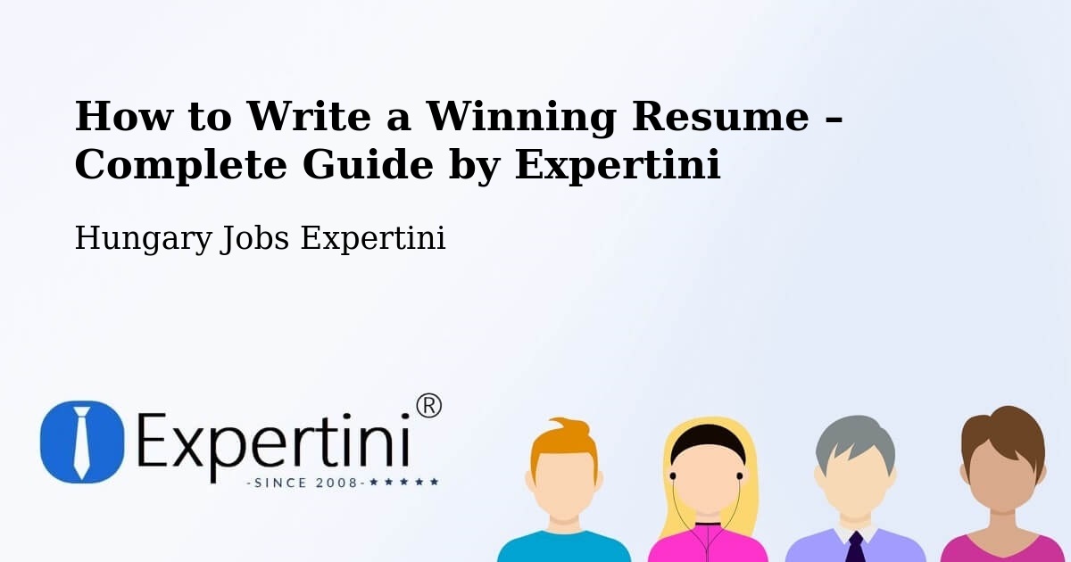 Resume Writing Guide for Job Seekers – Budapest - Budapest, Hungary Jobs Expertini